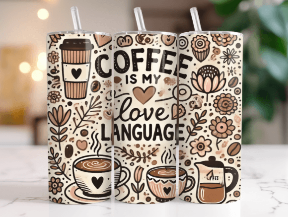 Coffee is My Love Language Tumbler Wrap Graphics