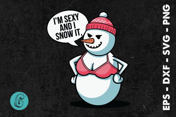 Happy Christmas I m Sexy I Know It SVG for Graphics and Print Templates