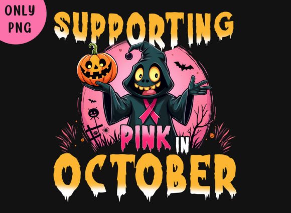 Supporting Pink in October Breast Cancer Graphics for T-Shirt Designs