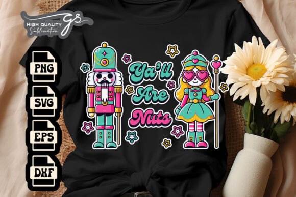 Ya ll Are Nuts Xmas Nutcrackers SVG for Crafts and Graphics